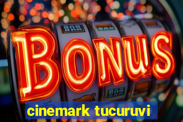 cinemark tucuruvi